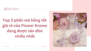 top 3 phấn má hồng tốt giá rẻ
